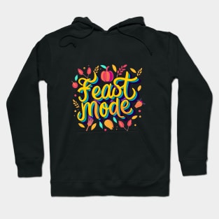 Feast Mode Thanksgiving Hoodie